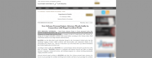 3 enter pleas in trucking scam, a Louisiana insurance ring, dubbed Operation Sideswipe, "On Thursday, June 17, Danny Patrick Keating Jr., 52, a New Orleans-based personal injury attorney, entered a guilty plea to charges of conspiracy to commit mail and wire fraud..."