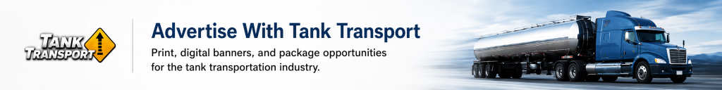 Advertise with Tank Transport banner featuring the Tank Transport logo, blue tanker truck, and advertising message for print and digital opportunities.