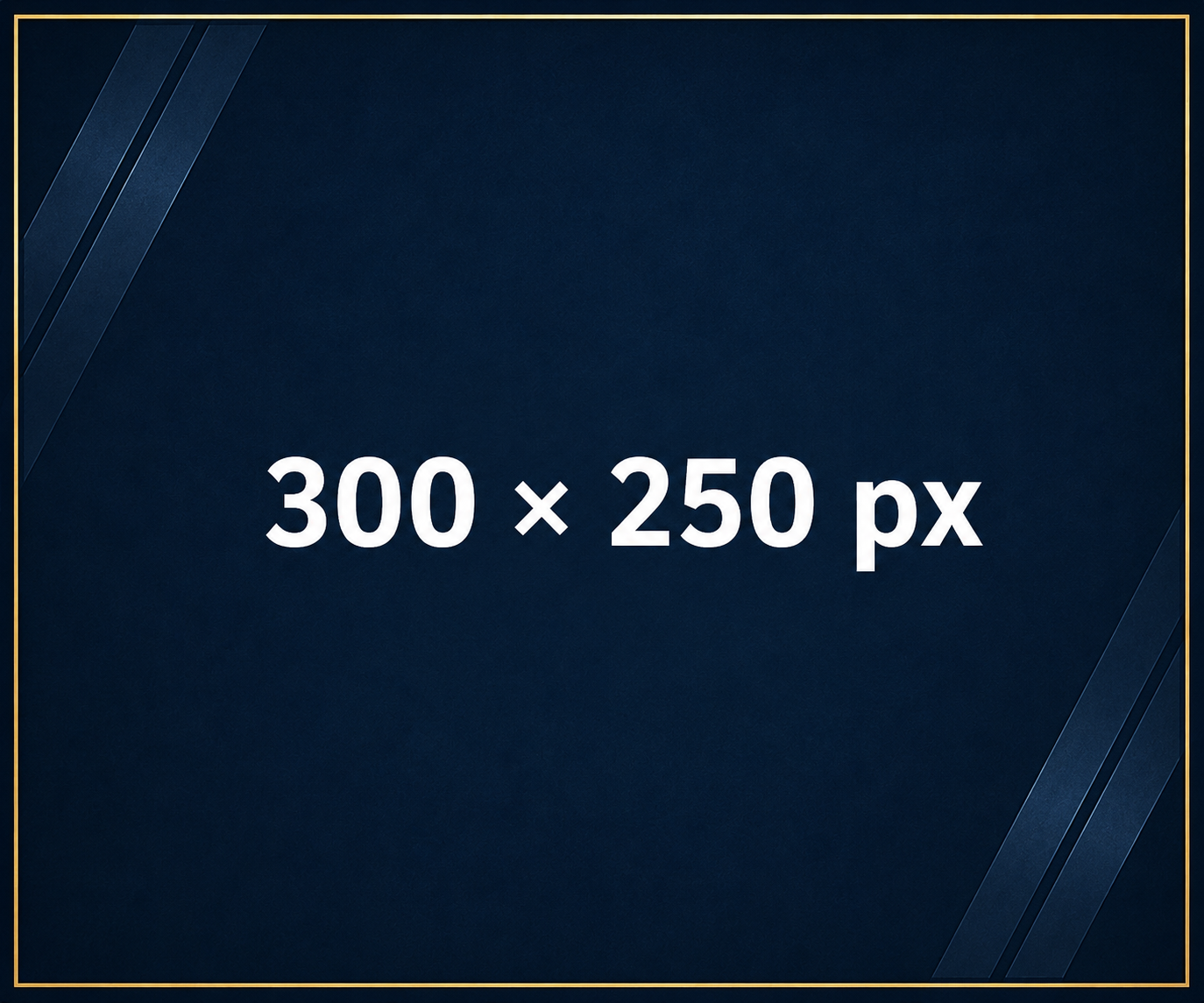 News Ad Block, Sidebar Ad Navy blue 300ร250 pixel ad placeholder with white size text and gold border.