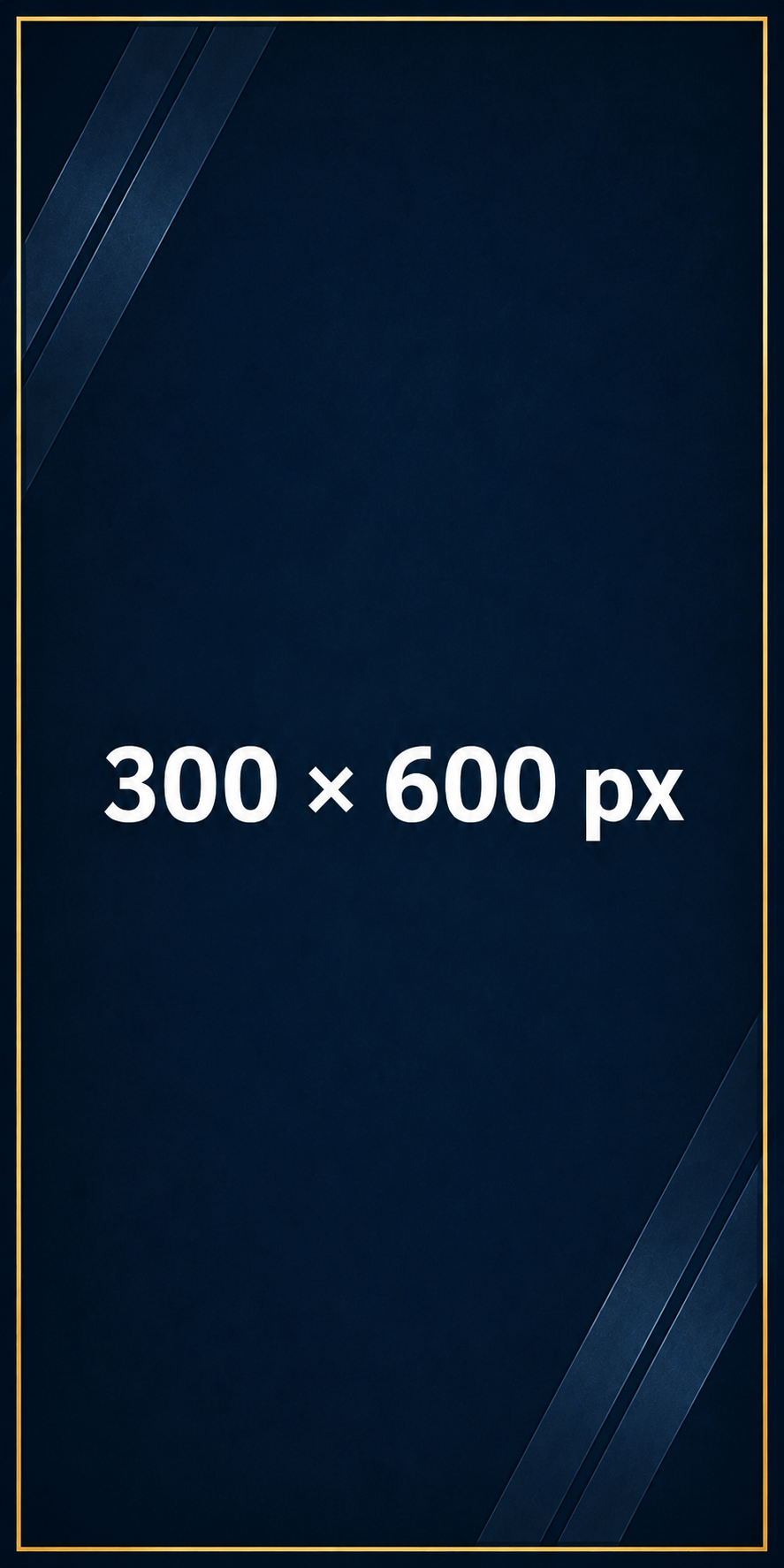 Half Page Ad Navy blue 300ร600 pixel vertical ad placeholder with white size text and gold border.